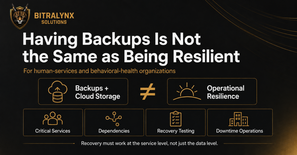 Having Backups Is Not the Same as Being Resilient: backups and cloud storage do not equal operational resilience
